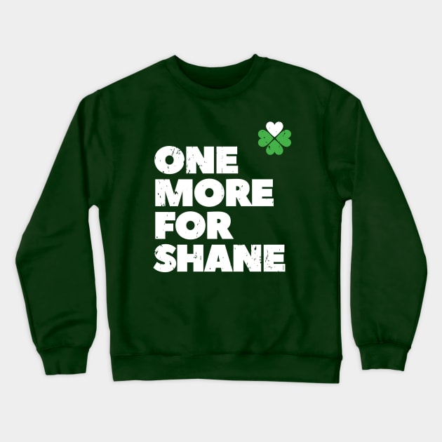 One more for Shane - Shane MacGowan last drink - distressed print Crewneck Sweatshirt by retropetrol